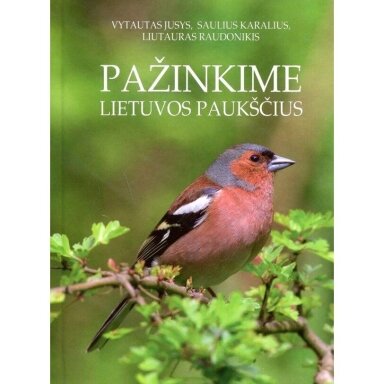 Pažinkime Lietuvos paukščius. Vytautas Jusys, Saulius Karalius, Liutauras Raudonikis