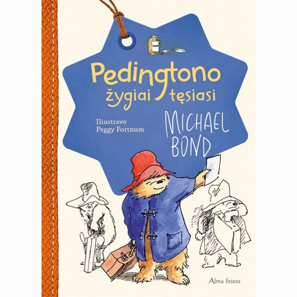 Pedingtono žygiai tęsiasi. Michael Bond Pedingtono žygiai tęsiasi. Michael Bond