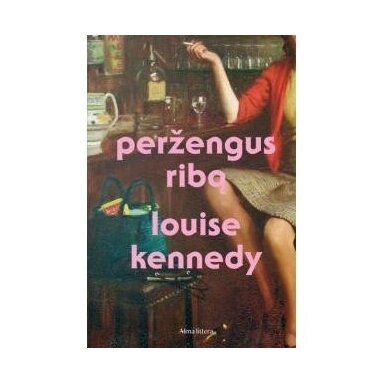 Peržengus ribą. Louise Kennedy