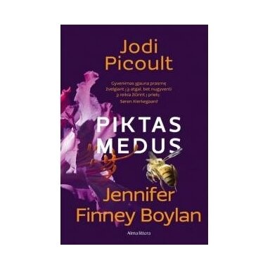 Piktas medus. odi Picoult, Jennifer Finney Boylan