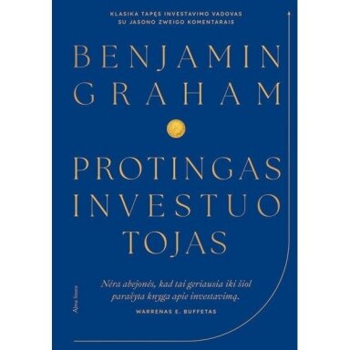 Benjamin Graham. Protingas investuotojas