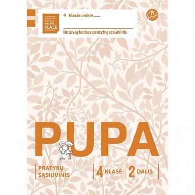 Džeralda Kuzavinienė, Jolanta Banytė, Vilija Vyšniauskienė. Pupa. Pratybų sąsiuvinis 4 klasei, 2 dalis (pagal 2016 m. programą) (serija „ŠOK “)