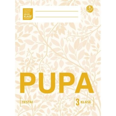 Džeralda Kuzavinienė, Jolanta Banytė, Vilija Vyšniauskienė. Pupa. Testai 3 klasei (pagal 2016 m. programą) (serija „ŠOK“)