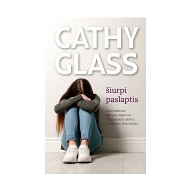Šiurpi paslaptis.  Cathy Glass