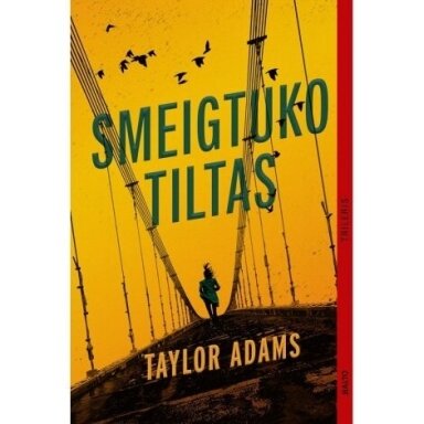 Smeigtuko tiltas. Taylor Adams