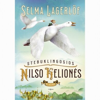 Stebuklingosios Nilso kelionės. Selma Lagerlöf