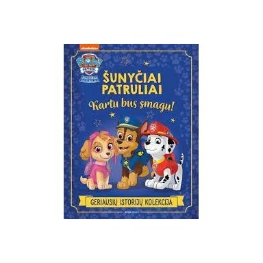 Šunyčiai patruliai. Geriausių istorijų kolekcija
