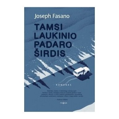 Tamsi laukinio padaro širdis. Joseph Fasano