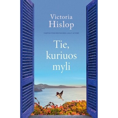 Tie, kuriuos myli. Victoria Hislop
