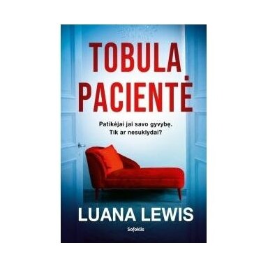Tobula pacientė. Luana Lewis