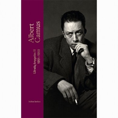Užrašų knygelės III 1951-1959. Albert Camus