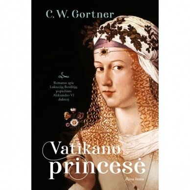C.W. Gortner. Vatikano princesė