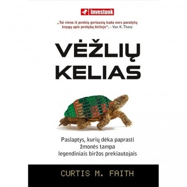 Curtis M. Faith. Vėžlių kelias