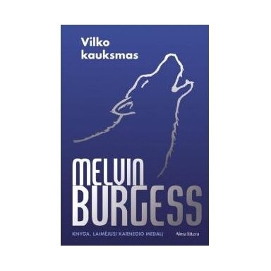 Vilko kauksmas.  Melvin Burgess