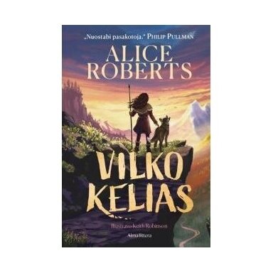 Vilko kelias. Alice Roberts