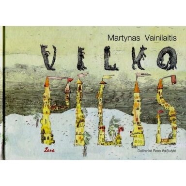 Vilko pilis. Martynas Vainilaitis