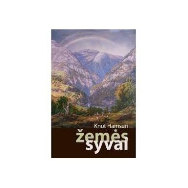 Žemės syvai. Knut Hamsun