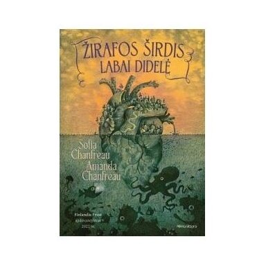 Žirafos širdis labai didelė. Sofia Chanfreau, Amanda Chanfreau